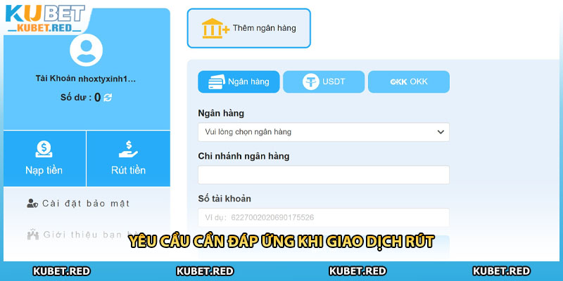 Yêu cầu cần đáp ứng khi giao dịch rút